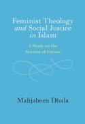 Feminist theology and social justice in Islam : a study on the sermon of Fatima