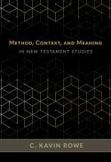 Method, Context, and Meaning in New Testament Studies.
